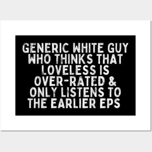 Generic White Guy Loveless Design Posters and Art